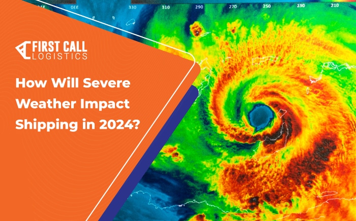 how-will-severe-weather-impact-shipping-in-2024-blog-hero-image-700x436px