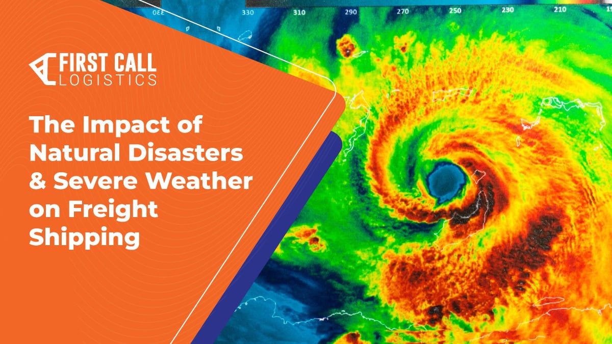 The Impact Of Natural Disasters Severe Weather On Freight Shipping