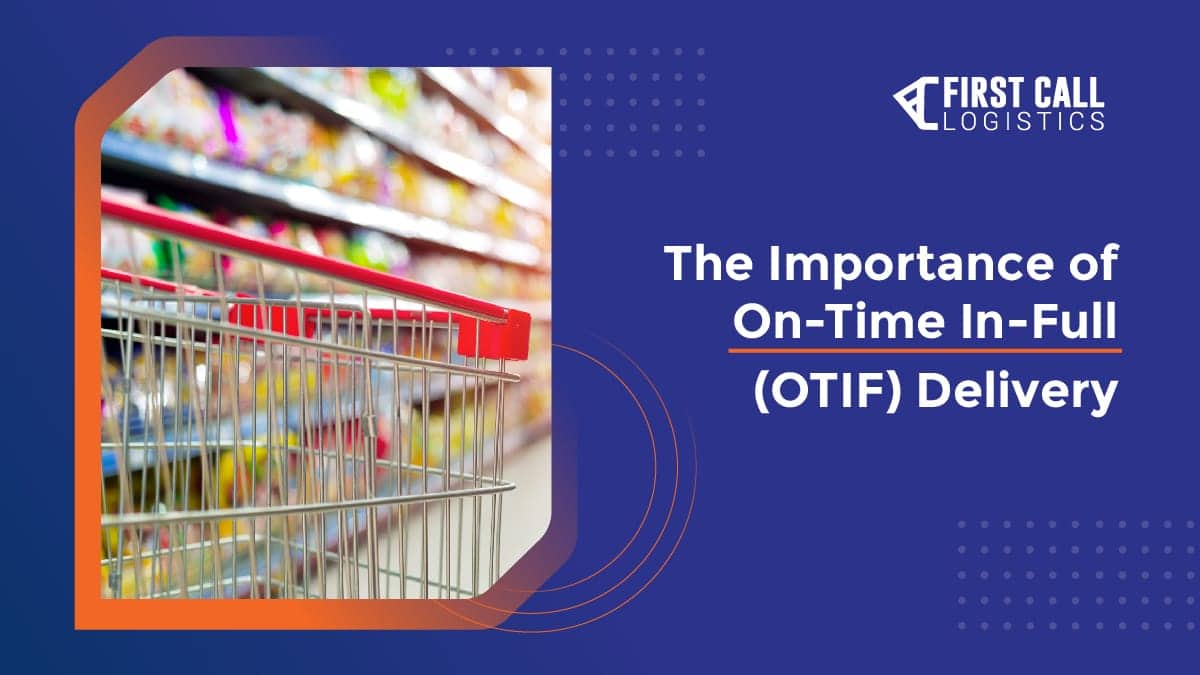 The Importance of OnTime InFull Delivery (OTIF)