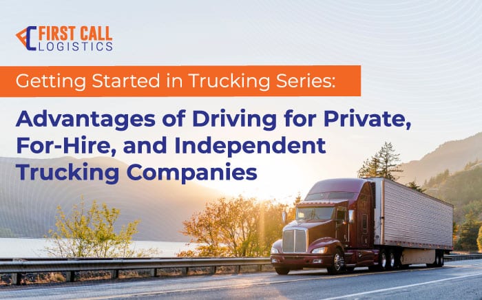 advantages-of-driving-for-private-for-hire-and-independent-trucking-companies-blog-hero-image-700x436px