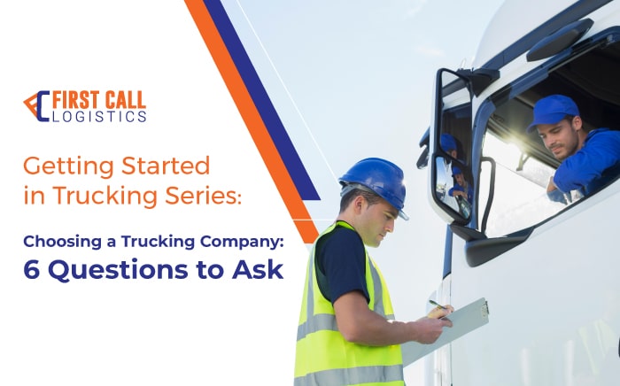 getting-started-in-trucking-series-choosing-a-trucking-company-6-questions-to-ask-blog-hero-image-700x436px