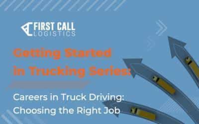 Careers in Truck Driving: Choosing the Right Job
