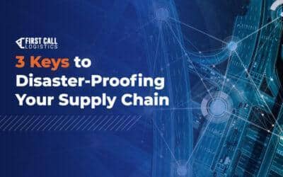 3 Keys to Disaster-Proofing Your Supply Chain