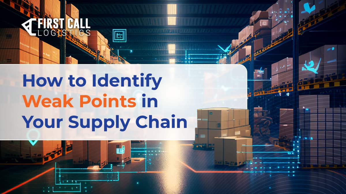 How to Identify Weak Points in Your Supply Chain