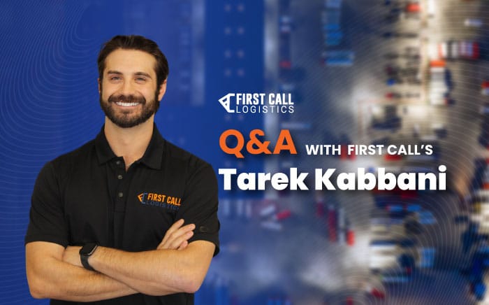 q-a-with-tarek-kabbani-first-call-logistics-blog-hero-image-700px