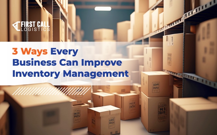 three-ways-every-business-can-improve-inventory-management-blog-hero-image-700x436px