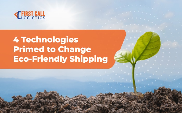 four-technologies-primed-to-change-eco-friendly-shipping-blog-hero-image-700x436px