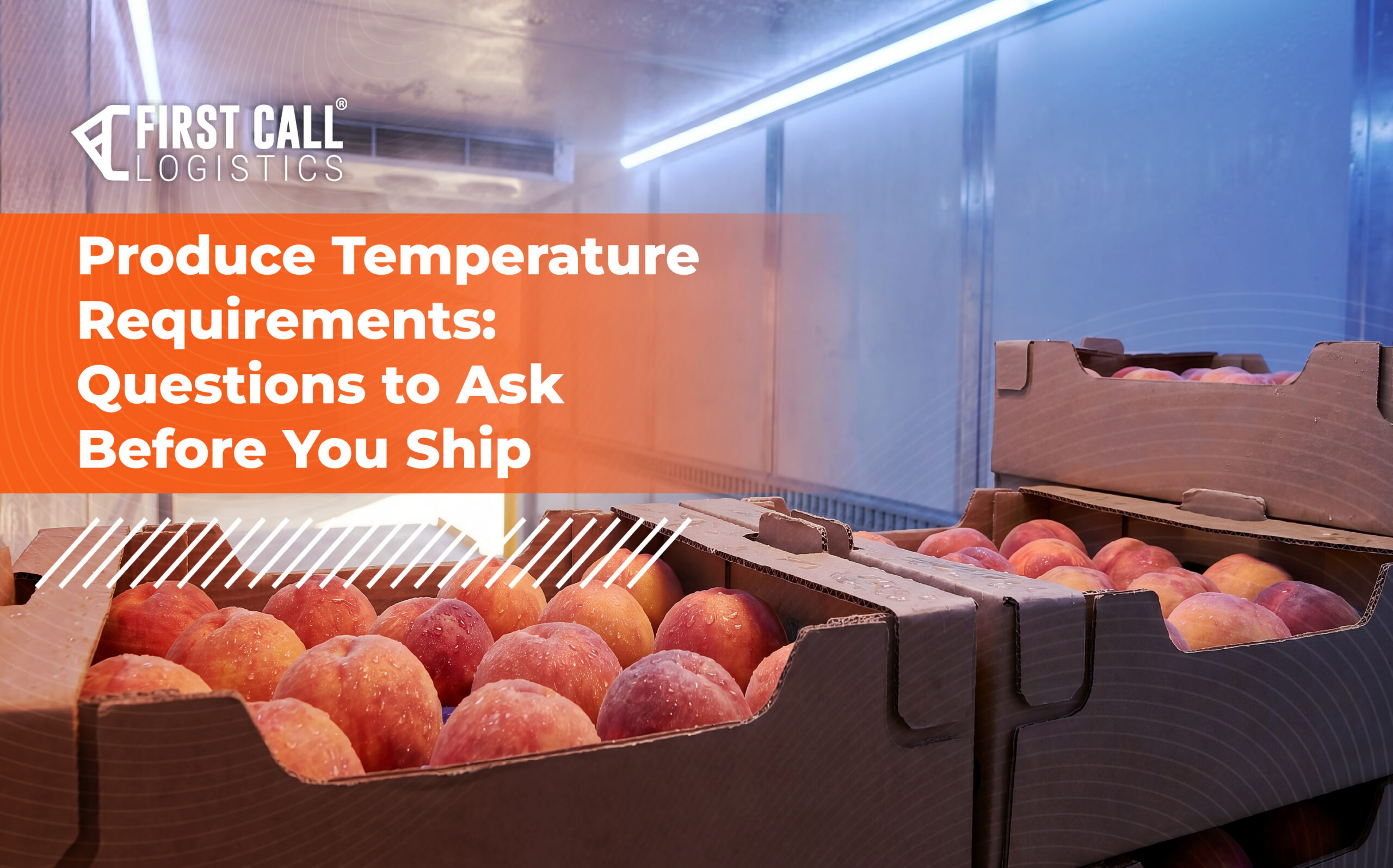 Boxes of fresh produce inside a refrigerated trailer illustrating produce temperature requirements during transportation.